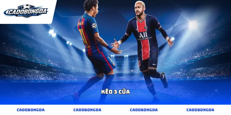 kèo 3 cửa