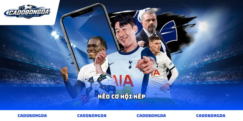 kèo cơ hội kép