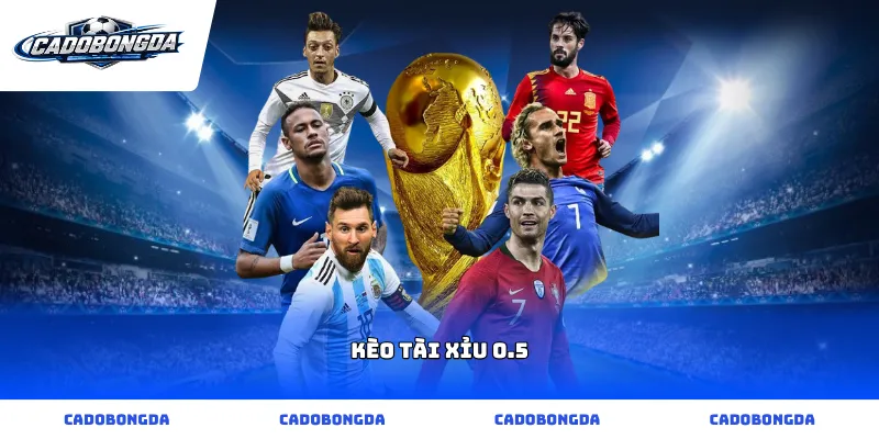kèo tài xỉu 0.5