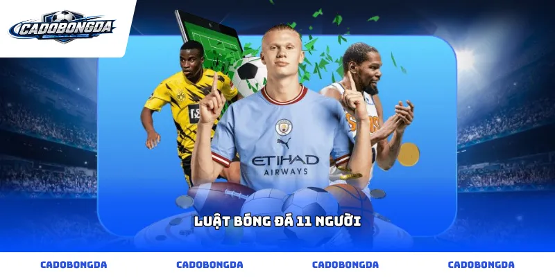 luật bóng đá 11 người