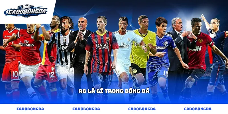 rb là gì trong bóng đá