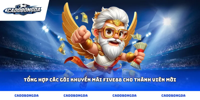 Tổng hợp các gói khuyến mãi five88 cho thành viên mới