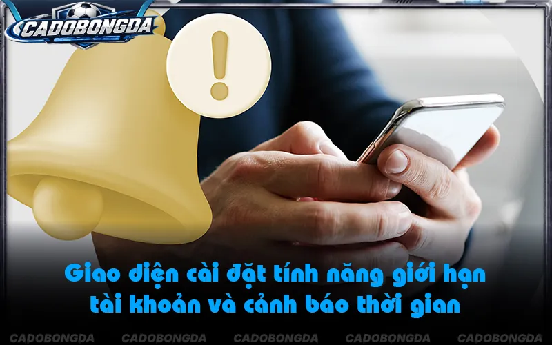 Thiết lập công cụ giới hạn thời gian giúp duy trì thói quen giải trí an toàn